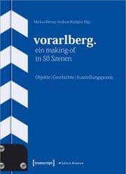 Cover von Vorarlberg. Ein Making-of in 50 Szenen