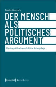 Cover von Der Mensch als politisches Argument