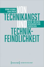 Cover von Von Technikangst und Technikfeindlichkeit