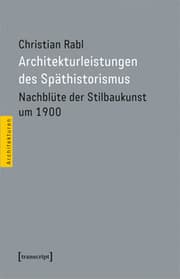 Cover von Architekturleistungen des Späthistorismus