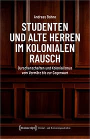 Cover von Studenten und Alte Herren im kolonialen Rausch
