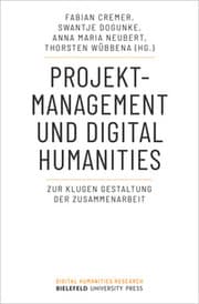 Cover von Projektmanagement und Digital Humanities