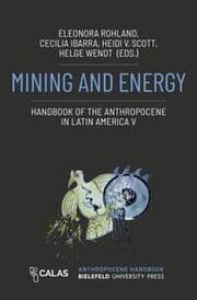 Cover von Mining and Energy - Handbook of the Anthropocene in Latin America V