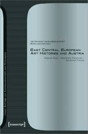 Cover von East Central European Art Histories and Austria