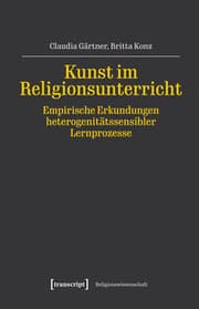 Cover von Kunst im Religionsunterricht - Empirische Erkundungen heterogenitätssensibler Lernprozesse