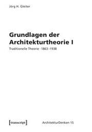 Cover von Grundlagen der Architekturtheorie I