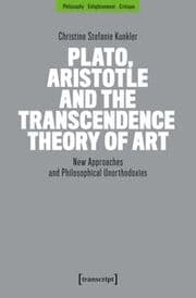 Cover von Plato, Aristotle and the Transcendence Theory of Art