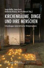 Cover von Kirchenräume, Dinge und ihre Menschen
