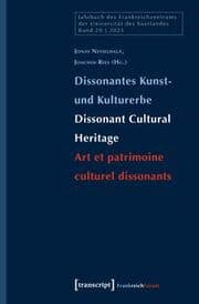 Cover von Dissonantes Kunst- und Kulturerbe / Dissonant Cultural Heritage / Art et patrimoine culturel dissonants