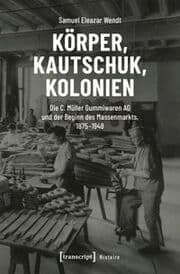 Cover von Körper, Kautschuk, Kolonien
