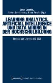 Cover von Learning Analytics, Artificial Intelligence und Data Mining in der Hochschulbildung