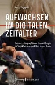 Cover von Aufwachsen im digitalen Zeitalter