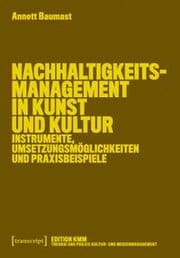 Cover von Nachhaltigkeitsmanagement in Kunst und Kultur