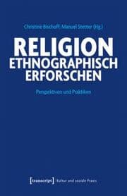 Cover von Religion ethnographisch erforschen