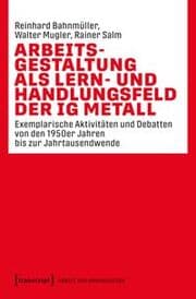 Cover von Arbeitsgestaltung als Lern- und Handlungsfeld der IG Metall