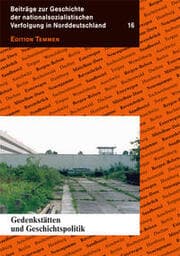 Cover von Gedenkstätten und Geschichtspolitik