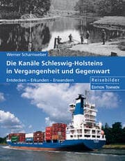 Cover von Die Kanäle Schleswig-Holsteins in Vergangenheit und Gegenwart
