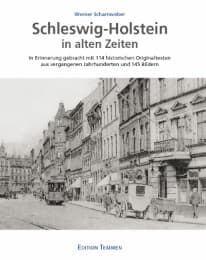 Cover von Schleswig-Holstein in alten Zeiten