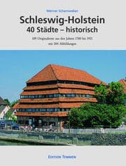 Cover von Schleswig-Holstein 40 Städte - historisch