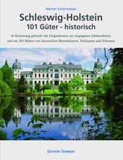 Cover von Schleswig-Holstein 101 Güter - historisch