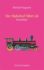 Cover von Der Bahnhof fährt ab