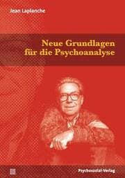 Cover von Neue Grundlagen für die Psychoanalyse