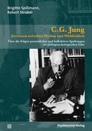 Cover von C.G. Jung - Zerrissen zwischen Mythos und Wirklichkeit