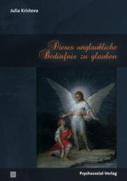 Cover von Dieses unglaubliche Bedürfnis zu glauben