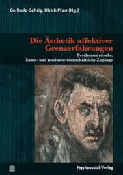 Cover von Die Ästhetik affektiver Grenzerfahrungen