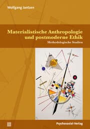 Cover von Materialistische Anthropologie und postmoderne Ethik