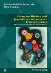 Cover von Schutz von Kindern und Jugendlichen vor sexueller Traumatisierung