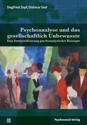 Cover von Psychoanalyse und das gesellschaftlich Unbewusste