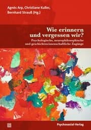 Cover von Wie erinnern und vergessen wir?