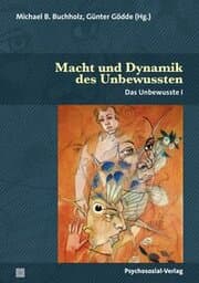 Cover von Macht und Dynamik des Unbewussten