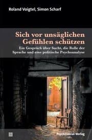 Cover von Sich vor unsäglichen Gefühlen schützen