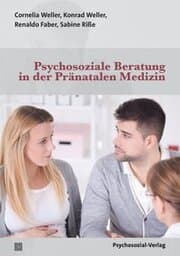 Cover von Psychosoziale Beratung in der Pränatalen Medizin
