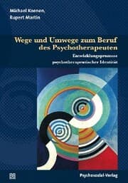 Cover von Wege und Umwege zum Beruf des Psychotherapeuten