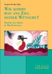 Cover von »Wie kommt man ans Ziel seiner Wünsche?«