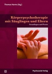 Cover von Körperpsychotherapie mit Säuglingen und Eltern