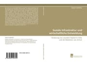 Cover von Soziale Infrastruktur und wirtschaftliche Entwicklung