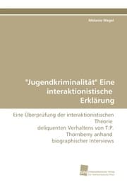 Cover von 'Jugendkriminalität' Eine interaktionistische Erklärung