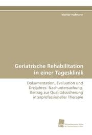 Cover von Geriatrische Rehabilitation in einer Tagesklinik