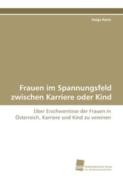 Cover von Frauen im Spannungsfeld zwischen Karriere oder Kind