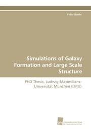 Cover von Simulations of Galaxy Formation and Large Scale Structure