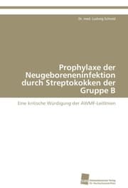 Cover von Prophylaxe der Neugeboreneninfektion durch Streptokokken der Gruppe B