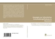 Cover von Konzepte zur informierten Entscheidungsfindung im Bauwesen