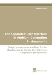 Cover von The Separated User Interface in Ambient Computing Environments