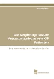 Cover von Das langfristige soziale Anpassungsniveau von KJP Patienten