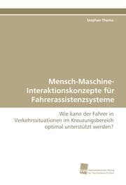 Cover von Mensch-Maschine-Interaktionskonzepte für Fahrerassistenzsysteme