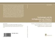Cover von Technologie und die Verfügbarkeit von Vitamin E aus Lebensmitteln